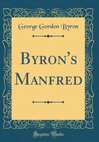 Byron's Manfred (Classic Reprint)