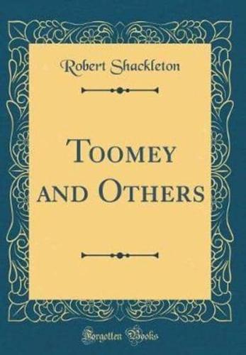 Toomey and Others (Classic Reprint)