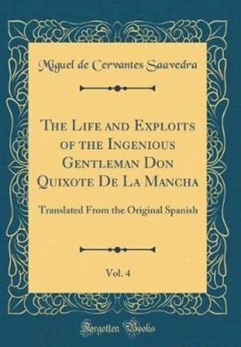The Life and Exploits of the Ingenious Gentleman Don Quixote De La Mancha, Vol. 4