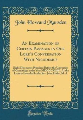 An Examination of Certain Passages in Our Lord's Conversation With Nicodemus