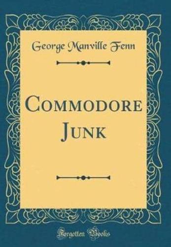 Commodore Junk (Classic Reprint)