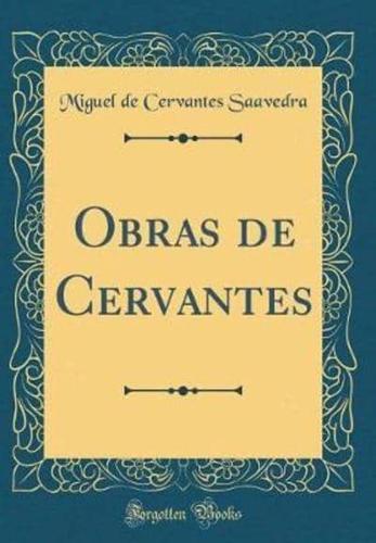 Obras De Cervantes (Classic Reprint)