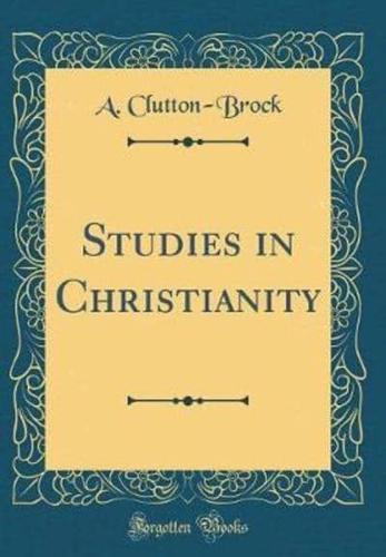 Studies in Christianity (Classic Reprint)