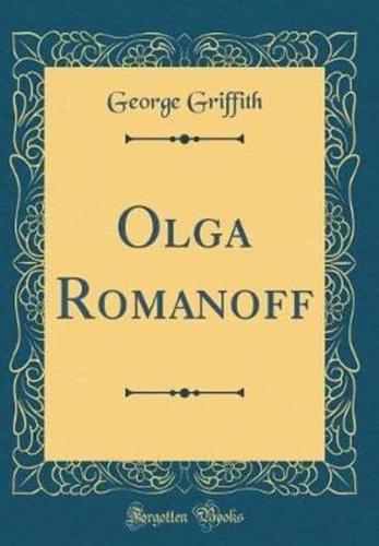 Olga Romanoff (Classic Reprint)