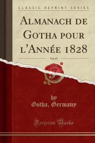 Almanach De Gotha Pour l'Annï¿½e 1828, Vol. 65 (Classic Reprint)