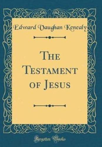 The Testament of Jesus (Classic Reprint)