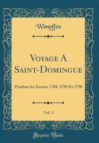 Voyage a Saint-Domingue, Vol. 1