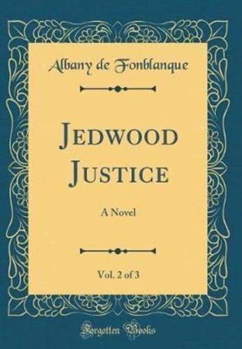 Jedwood Justice, Vol. 2 of 3