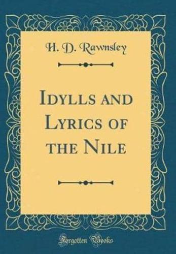 Idylls and Lyrics of the Nile (Classic Reprint)