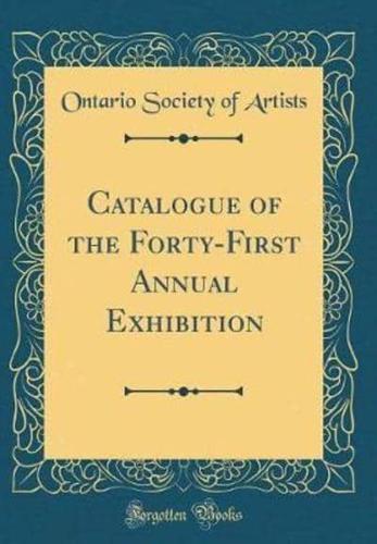 Catalogue of the Forty-First Annual Exhibition (Classic Reprint)