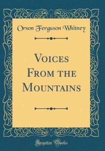 Voices from the Mountains (Classic Reprint)