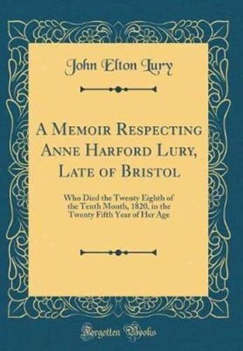 A Memoir Respecting Anne Harford Lury, Late of Bristol