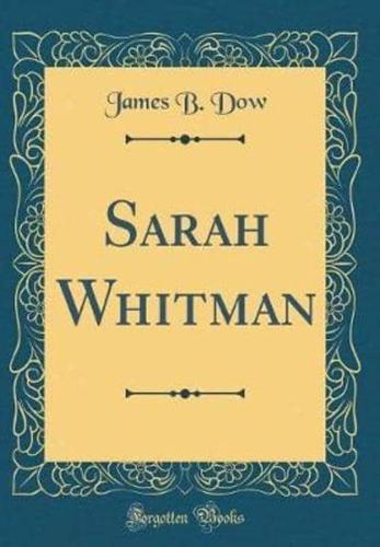 Sarah Whitman (Classic Reprint)