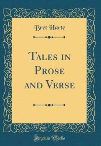 Tales in Prose and Verse (Classic Reprint)