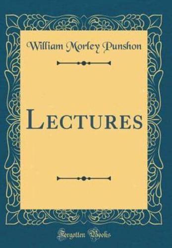 Lectures (Classic Reprint)
