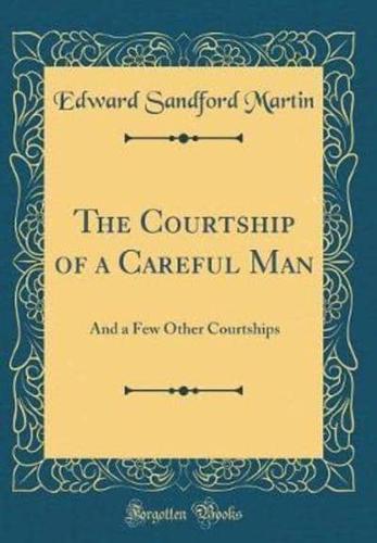 The Courtship of a Careful Man