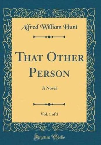 That Other Person, Vol. 1 of 3