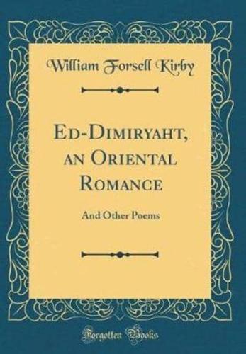 Ed-Dimiryaht, an Oriental Romance