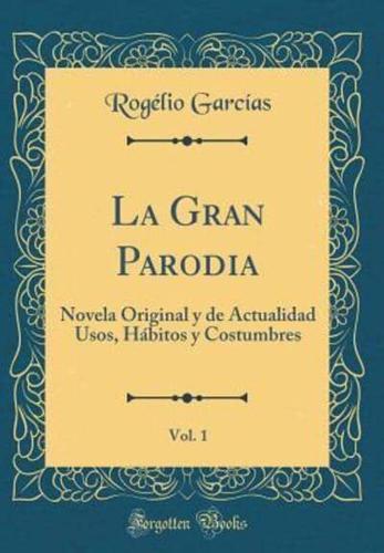 La Gran Parodia, Vol. 1