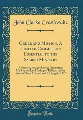 Order and Mission; A Limited Commission Essential to the Sacred Ministry