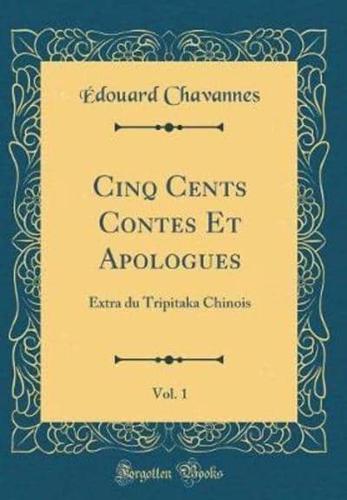 Cinq Cents Contes Et Apologues, Vol. 1