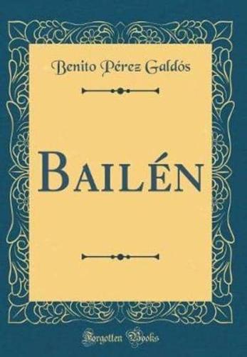 Bailï¿½n (Classic Reprint)