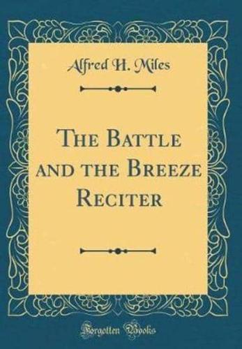The Battle and the Breeze Reciter (Classic Reprint)