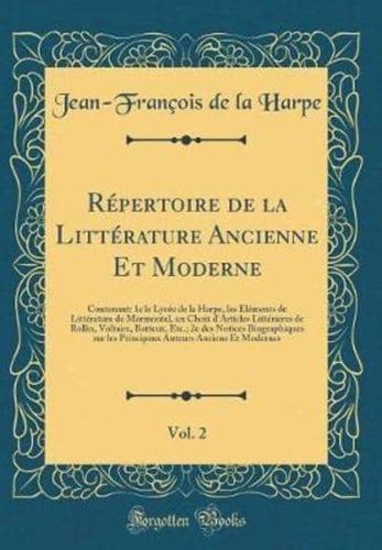 Rï¿½pertoire De La Littï¿½rature Ancienne Et Moderne, Vol. 2