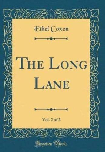 The Long Lane, Vol. 2 of 2 (Classic Reprint)