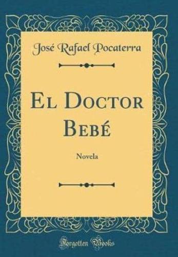 El Doctor Bebï¿½