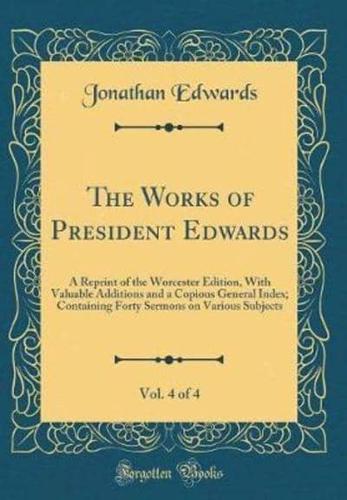 The Works of President Edwards, Vol. 4 of 4