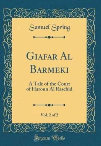 Giafar Al Barmeki, Vol. 2 of 2