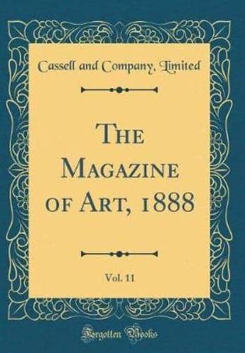 The Magazine of Art, 1888, Vol. 11 (Classic Reprint)