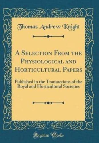 A Selection from the Physiological and Horticultural Papers