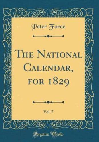 The National Calendar, for 1829, Vol. 7 (Classic Reprint)