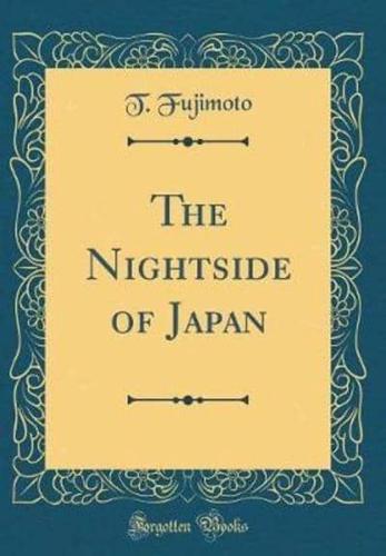 The Nightside of Japan (Classic Reprint)