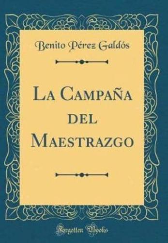 La Campana Del Maestrazgo (Classic Reprint)