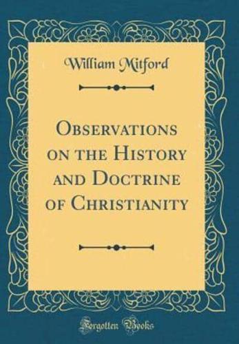 Observations on the History and Doctrine of Christianity (Classic Reprint)