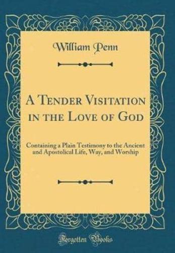 A Tender Visitation in the Love of God