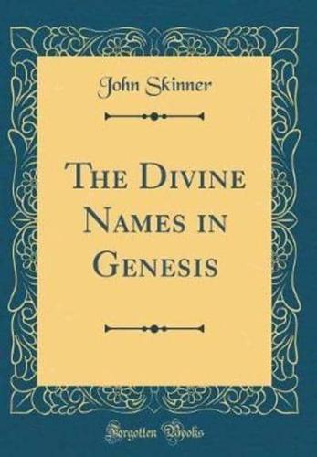 The Divine Names in Genesis (Classic Reprint)