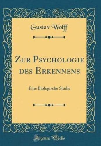 Zur Psychologie Des Erkennens