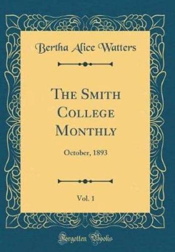 The Smith College Monthly, Vol. 1