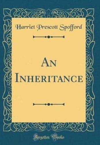 An Inheritance (Classic Reprint)