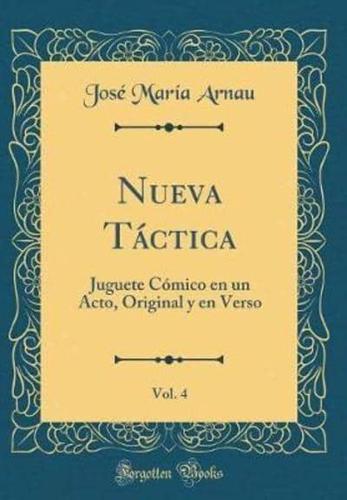 Nueva Tactica, Vol. 4