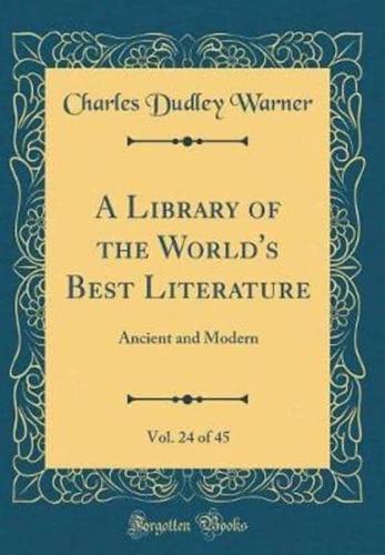 A Library of the World's Best Literature, Vol. 24 of 45