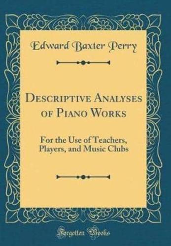 Descriptive Analyses of Piano Works