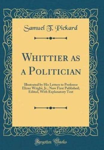 Whittier as a Politician