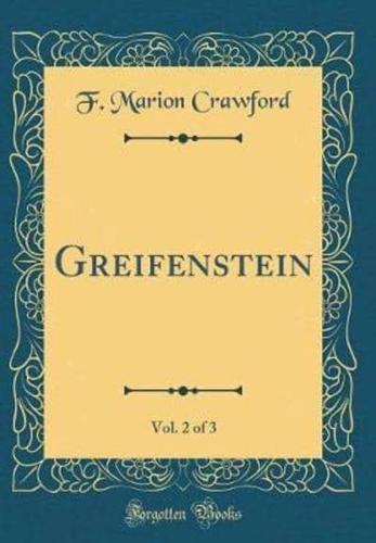 Greifenstein, Vol. 2 of 3 (Classic Reprint)