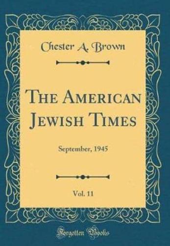The American Jewish Times, Vol. 11