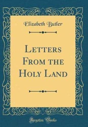 Letters from the Holy Land (Classic Reprint)
